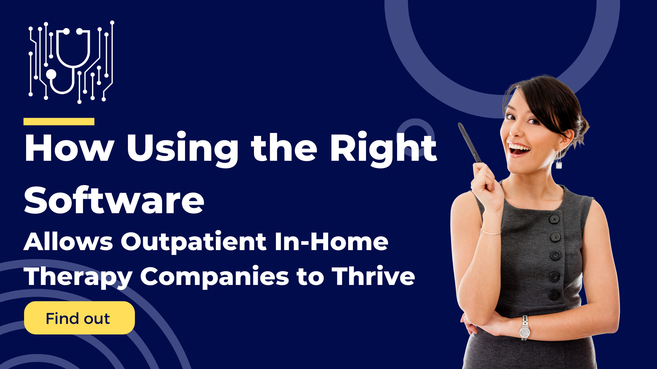 How Using the Right Software Allows Outpatient In-Home Therapy Companies to Thrive