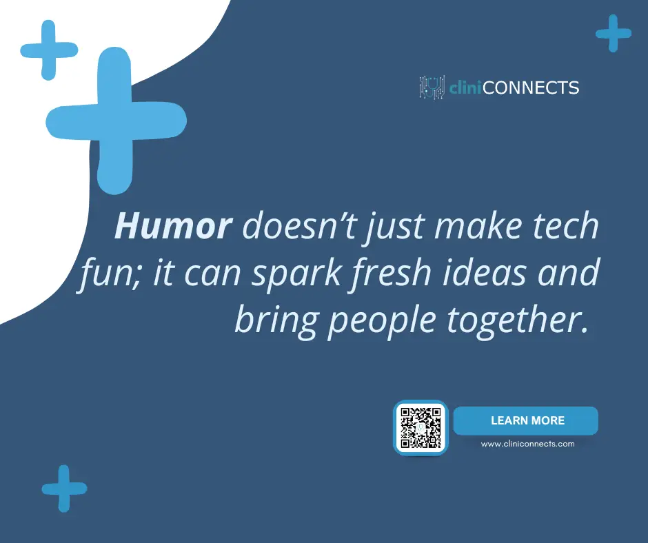 CliniConnects highlights how humor in health tech can spark fresh ideas and foster collaboration in a modern, innovative way.