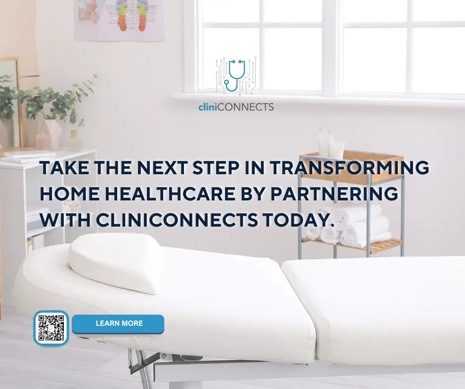 Take the next step in transforming home healthcare with CliniConnects to address challenges and elevate patient care.