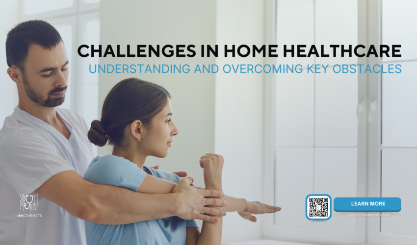 Understanding and overcoming challenges in home healthcare with effective solutions for patient care and operational efficiency.