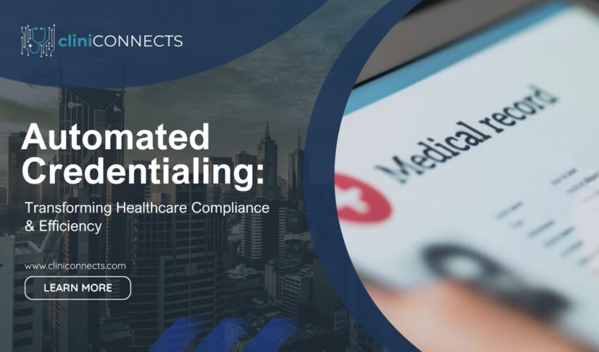 A digital banner showcasing CliniConnects’ automated credentialing system for transforming healthcare compliance and efficiency.